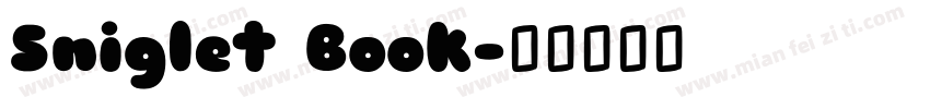 Sniglet Book字体转换